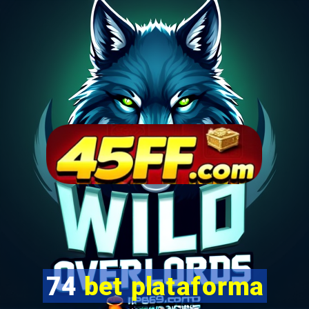 74 bet plataforma
